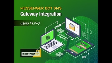 Messenger Bot SMS Gateway Integration Using Plivo - Light Mode