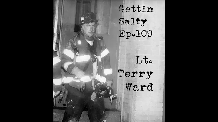 GETTIN SALTY EXPERIENCE PODCAST Ep. 109 | FDNY LAD...