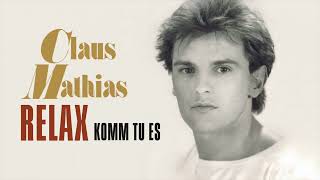 Claus Mathias - Relax (Komm Tu Es) (Remastered)