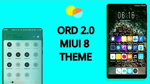 MIUI 8 Third Party Theme - Ord 2.0 | Not available in Theme Store | July 2017 !! ❤