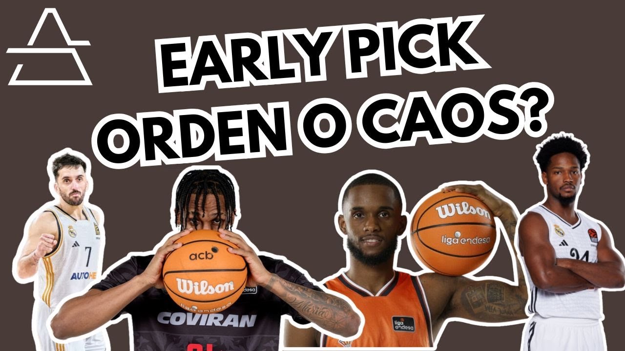 ANALISIS EARLY PICK, JUEGO RAPIDO | ORDEN O CAOS ?