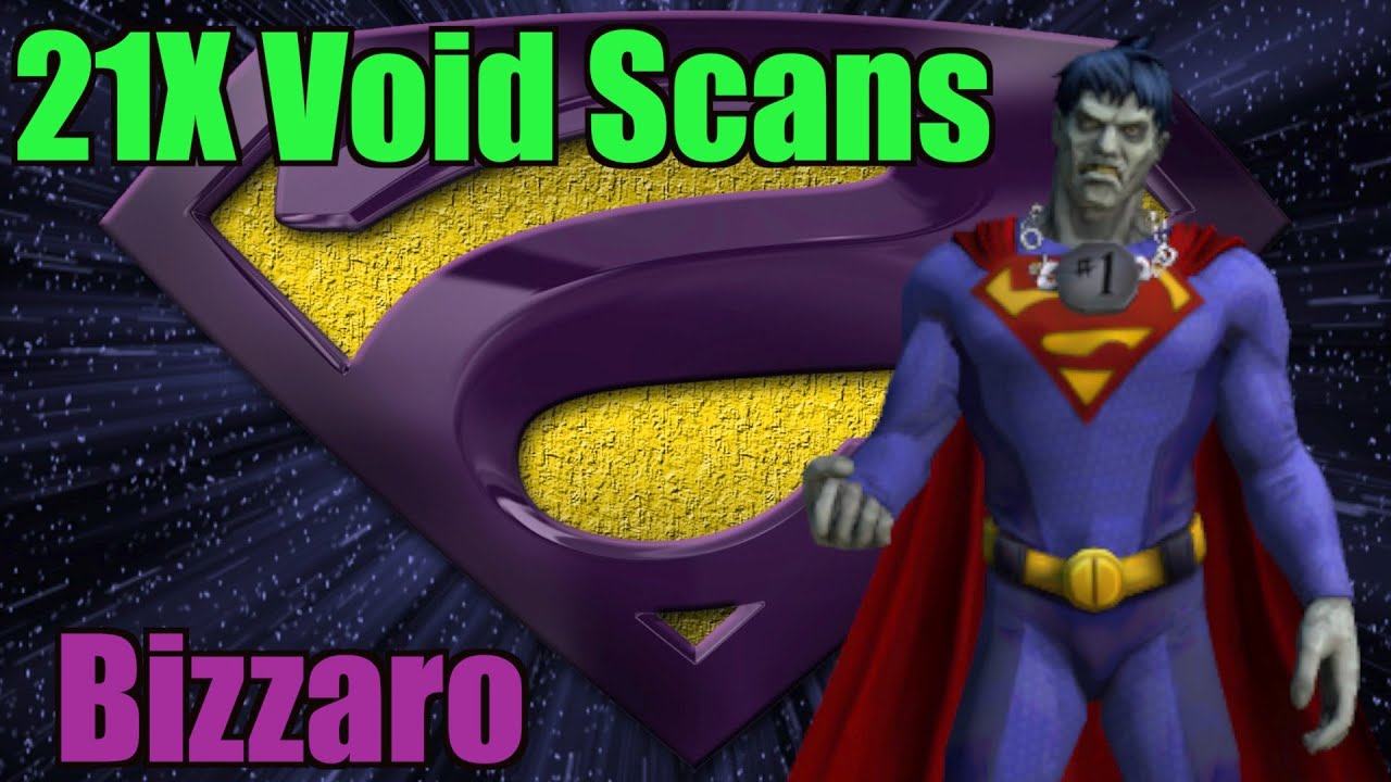 21X VOID SCANNERS FOR BIZZARO CAN IT BE DONE !!! | DC LEGENDS MOBILE