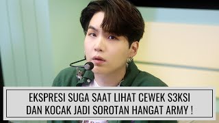 EKSPRESI SUGA BTS SAAT LIHAT CEWEK S3KSI DAN KOCAK, JADI SOROTAN HANGAT ARMY !