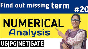 B.Sc-final year mathematics, Numerical analysis, part-20,Find out missing term