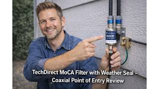 📡 TechDirect MoCA Filter with Weather Seal Review – Worth It Before You Buy? 📡