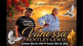 Home Going Service For The Late Vanessa Bentley -Lewis (continued)