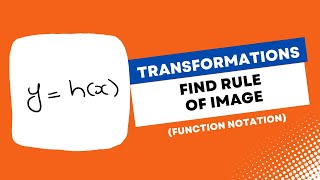 Find and Write The Rule of The Transformed Function Using Function Notation (Truncus Example)