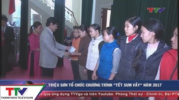 Huyện Triệu Sơn tổ chức chương trình "Tết sum vầy" năm 2017