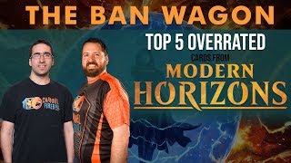 The Most Overrated Cards from Modern Horizons | The Ban Wagon