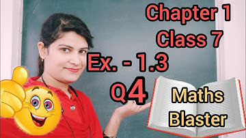 Q 4, Ex- 1.3 , Chapter 1 - Integers , Class 7 - Maths NCERT | Tr. Sapna