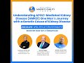 Understanding APOL1 Mediated Kidney Disease: One Man's Journey w/ a Genetic Cause of Kidney Disease