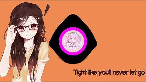 Nightcore - Now That I