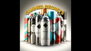 Makers Unveiled: Crafting Aerosol Cans