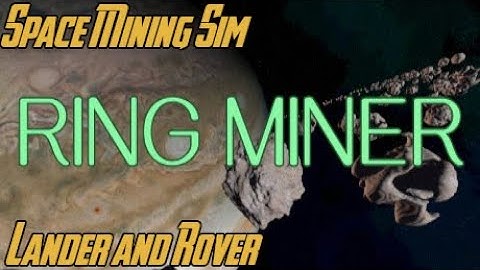 Ring Miner | Pre Release Gameplay 1 | Space Mining Simulator