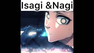 🔥 Isagi Yoichi × Seishiro Nagi  players in one edit! ⚽💙  anime edits!#BlueLock #Isagi #nagi