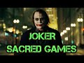 Sacred games trailer mashup  joker  amit rawat edits