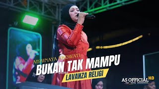 Download Lagu BUKAN TAK MAMPU || ABINAYA EKOWATI || LAVANZA RELIGI MP3