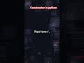 Part98 Constructor  in python #coding #pythondeveloper #learnpython #199