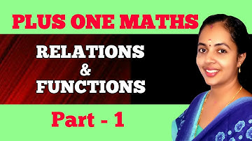 RELATIONS AND FUNCTIONS | PLUS ONE MATHS CHAPTER 2 | INTRODUCTION | PART 1
