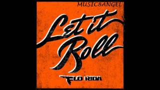 Flo Rida - Let it Roll HD HQ