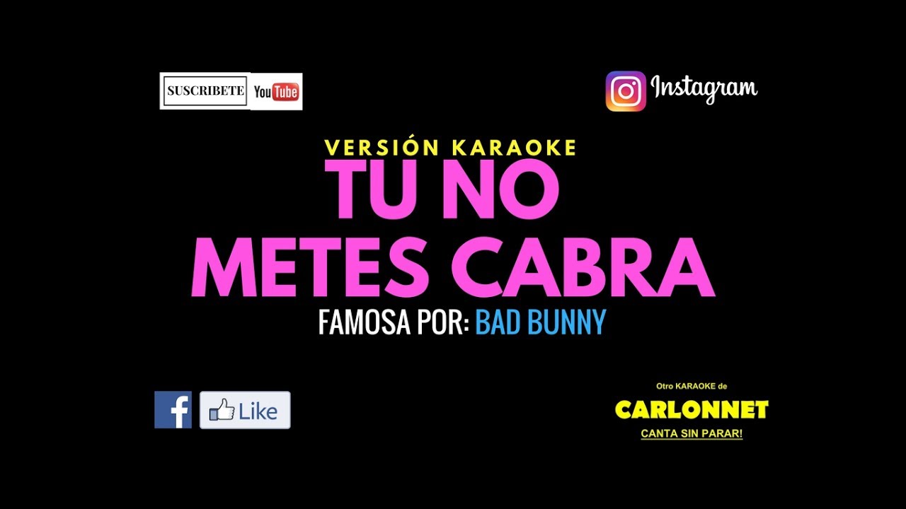 Tu no metes cabra - Bad Bunny (Karaoke) - YouTube