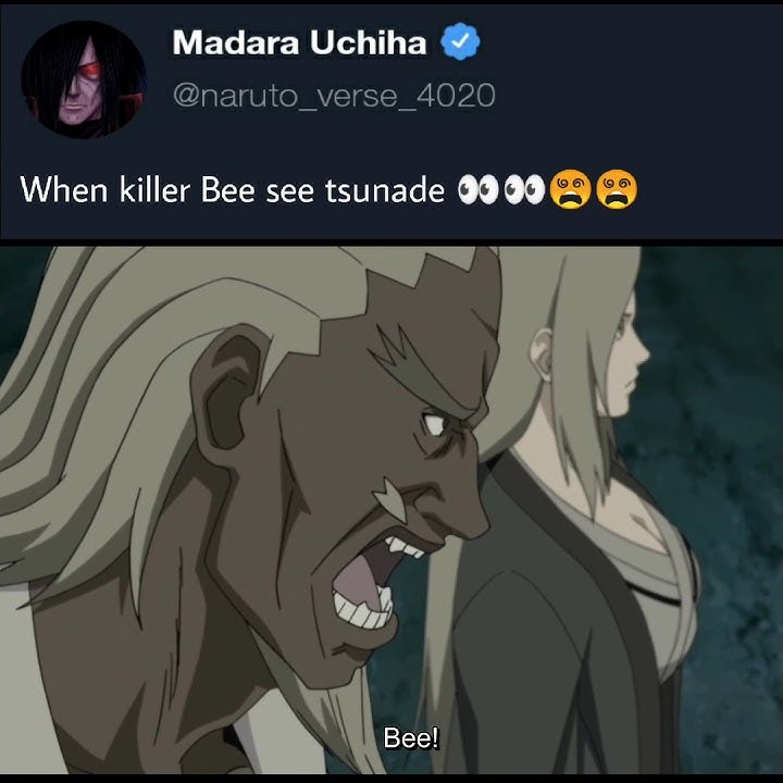 When killer B sees tsunade.