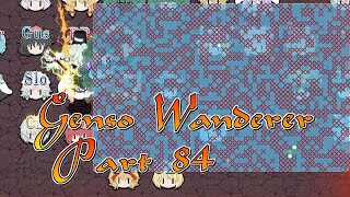 TIPS & TRICKS: Let's Play Touhou Genso Wanderer -Reloaded- Part 84 TIPS & TRICKS: Let's Play Touhou Genso Wanderer -Reloaded- Part 84
