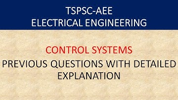 TSPSC AEE ELECTRICAL | PREVIOUS YEAR QUESTIONS PRACTICE | CONTROL SYSTEMS |  ELECTRICAL INDEX |