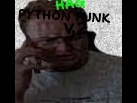 HAG PYTHON FUNK V2 REVERB+Slowed 