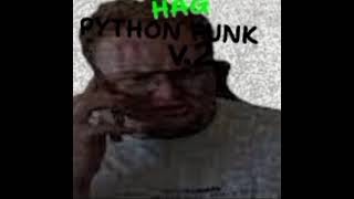 HAG PYTHON FUNK V2 REVERB+Slowed 
