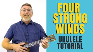 Four Strong Winds - Neil Young Version // Beginner Ukulele Tutorial