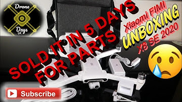 FIMI X8 SE 2020 - Unboxed and sold it in 5 Days! BIG PROBLEMS! Non-existent FIMI support! Subscribe!