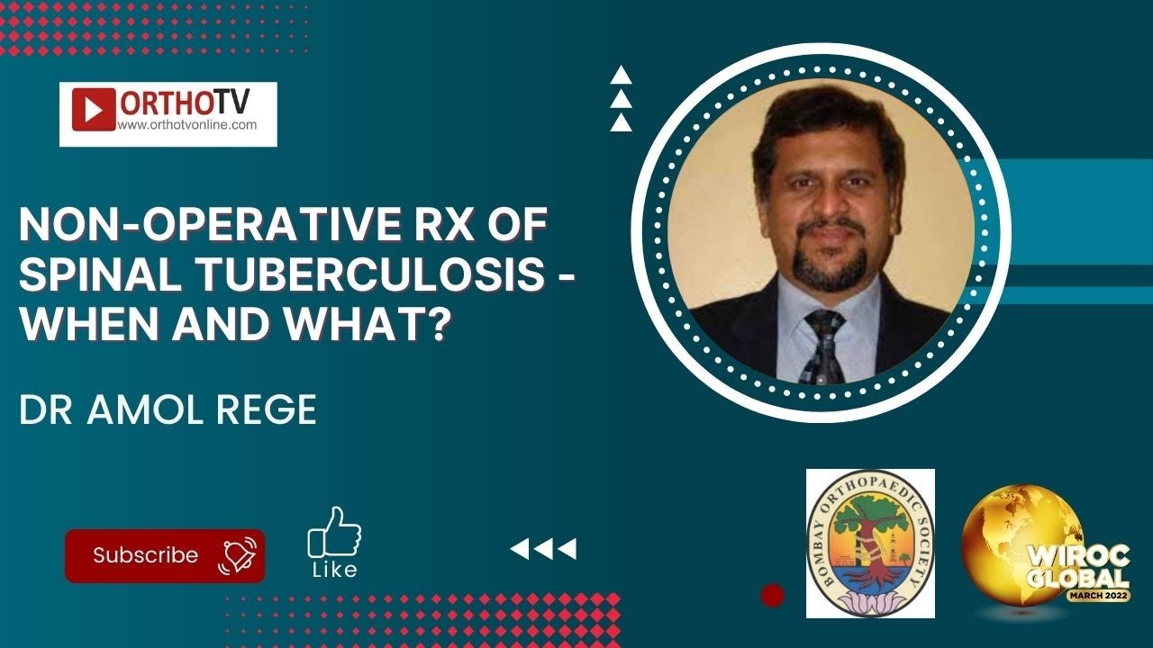 Non-operative Rx of spinal tuberculosis - When and what? - Dr Amol Rege ...