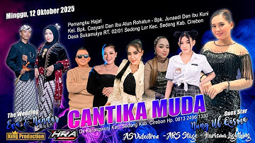🔴 LIVE MALAM CANTIKA MUDA MINGGU, 12 OKTOBER 2025 | DESA SEDONG LOR KEC. SEDONG KAB. CIREBON