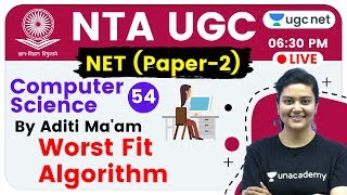 NTA UGC NET 2020 (Paper-2) | Computer Science by Aditi Ma'am | Worst Fit Algorithm