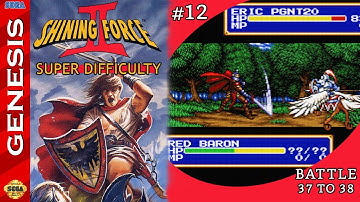 Shining Force 2 Super Difficulty | PART 12, Battle 37 to 38 | Full Game, Every Mithril Ore