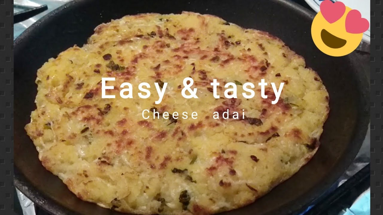 Easy & tasty Cheese adai in tamil YouTube