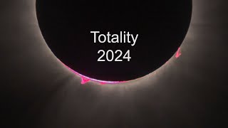 Totality 2024 in 4K UHD: Experience the Total Solar Eclipse in Slow Motion and Timelapse