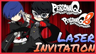 Laser Invitation (Persona Q X Persona Q2 Music Mashup)