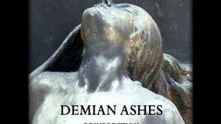 Demian Ashes - Resurrection