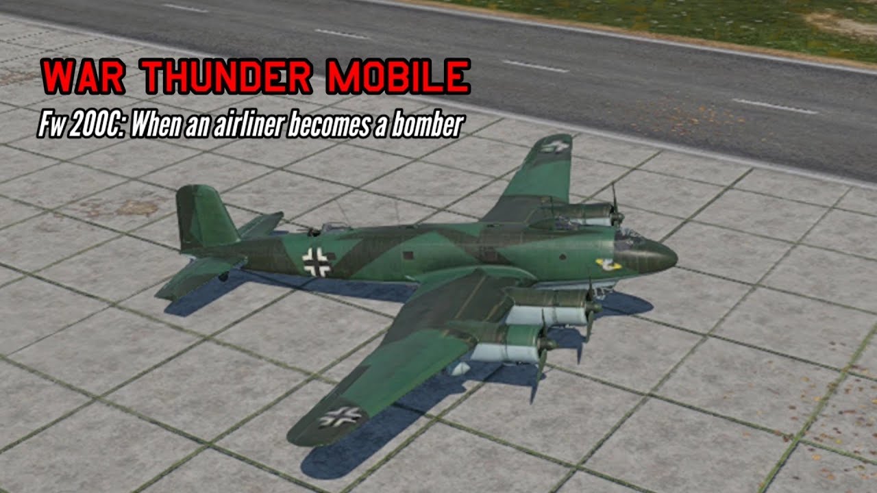 Fw 200C: When an airliner becomes a bomber - War Thunder Mobile - YouTube