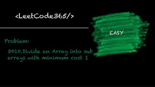 Divide an Array into sub-arrays with minimum cost I  | LeetCode 3010 - Python Solution