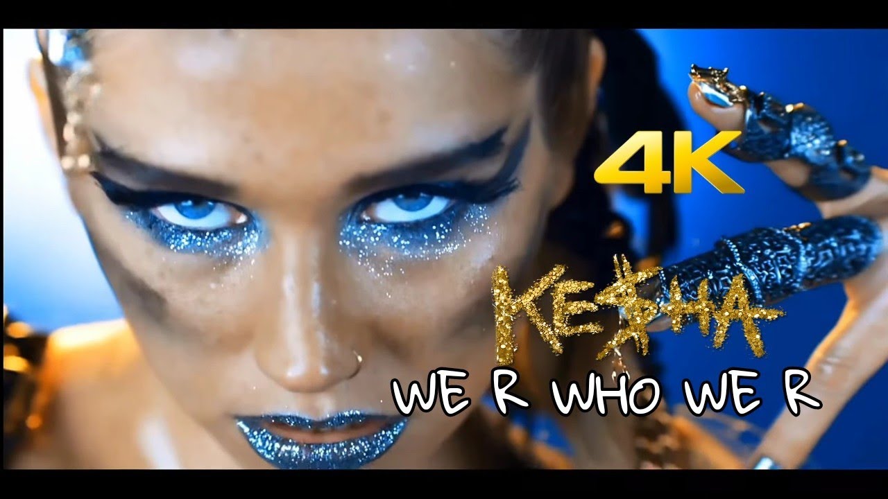 [4K] Ke$ha - We R Who We R (Music Video) - YouTube