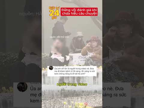 Video Don't judge too quickly before you understand the story. - youtube