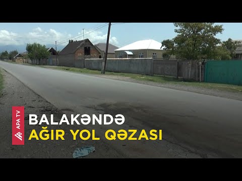 Balakəndə ağır yol qəzası baş verib - APA TV