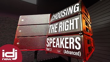 How to Choose Speakers for Large Events - Part 3 of 3  | I DJ NOW