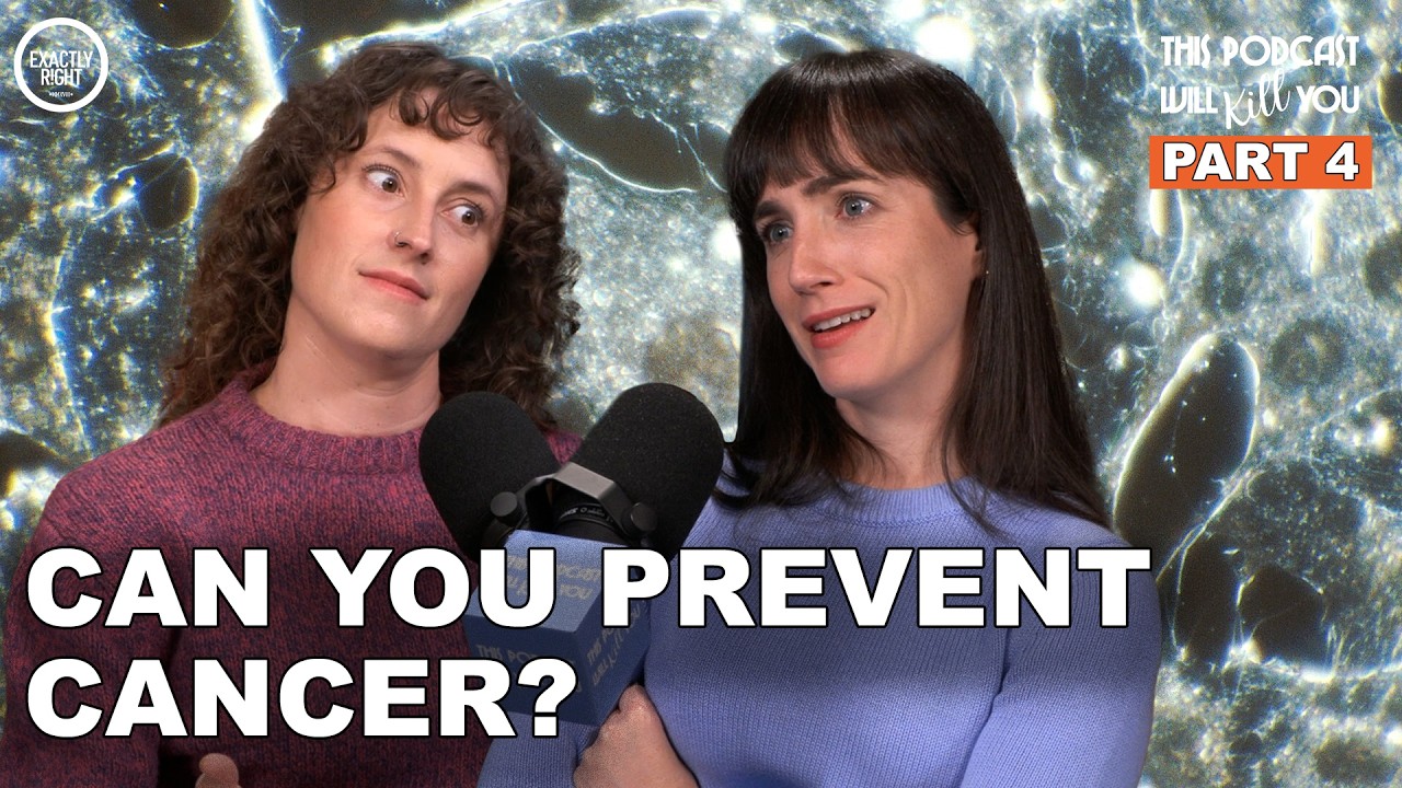 Cancer: Are Prevention & Screening the Answer? | This Podcast Will Kill You 205