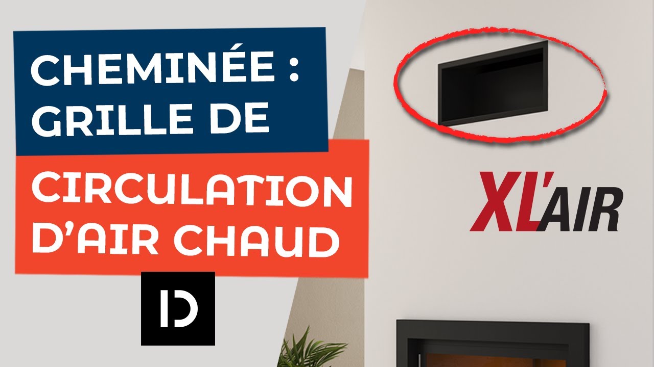 XL'AIR : Grille de circulation d'air pour cheminées - Dixneuf 