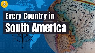Every Country in South America