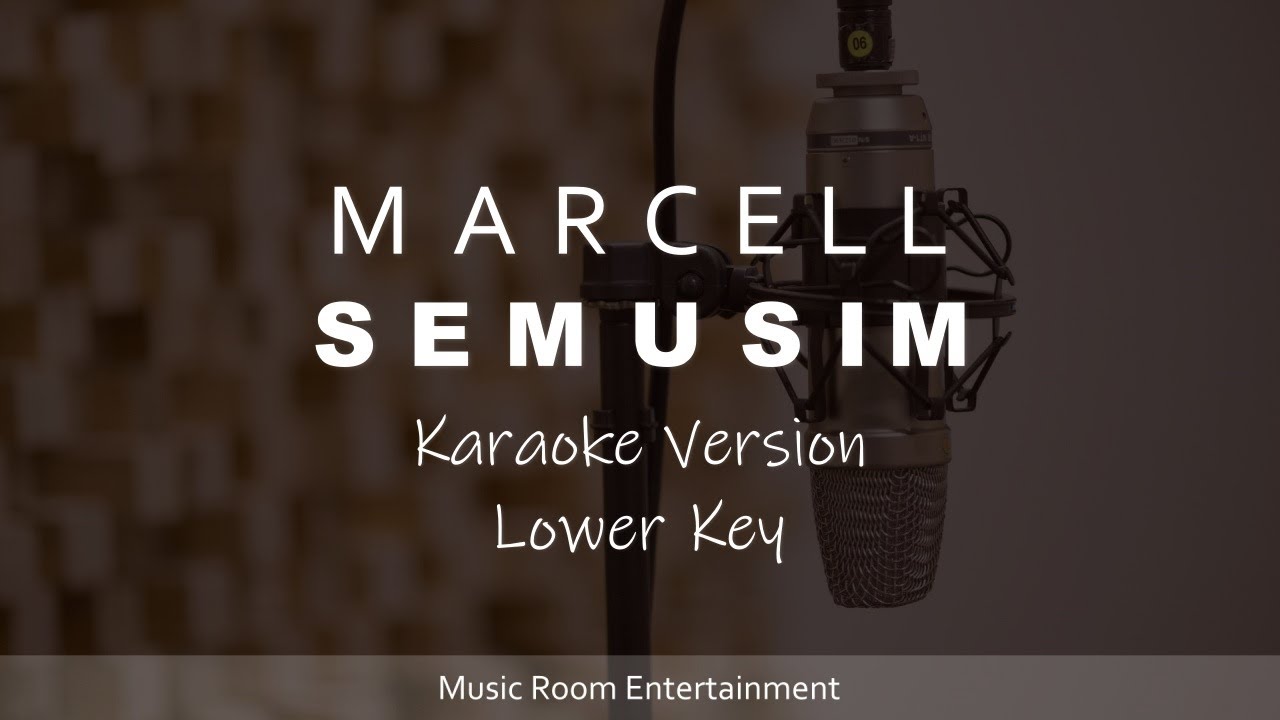 Semusim - MARCELL (Lower Key) Song Karaoke Dan Lirik
